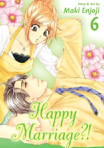 Happy Marriage?! 6 - Maki Enjoji