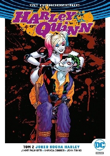 Harley Quinn: Joker kocha Harley - Jimmy Palmiotti