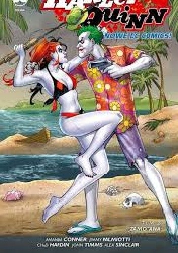 Harley Quinn. Zamotana. Tom 2. - Amanda Conner