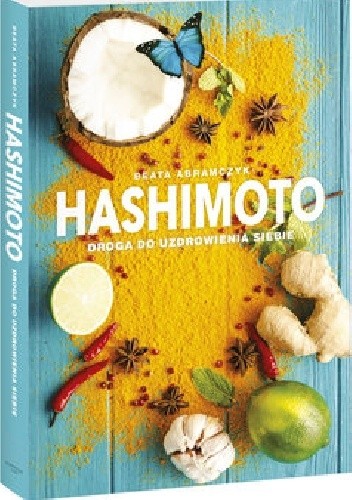 Hashimoto. Droga do uzdrowienia siebie - Beata Abramczyk