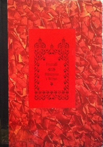 Haszysz i Wino - Mehmed Fuzûlî