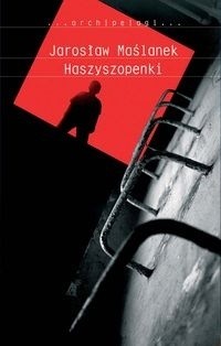 Haszyszopenki - Jarosław Maślanek