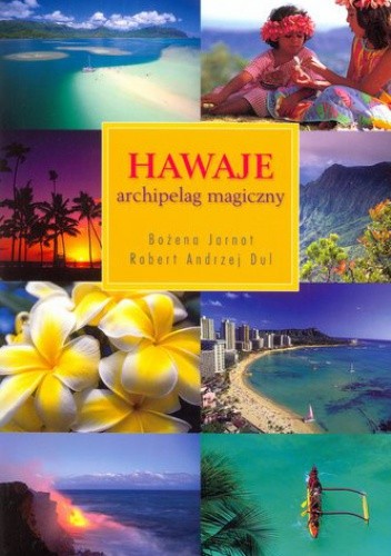 Hawaje. Archipelag magiczny - Robert Andrzej Dul