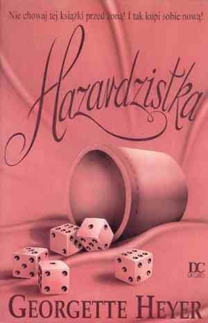 Hazardzistka - Georgette Heyer