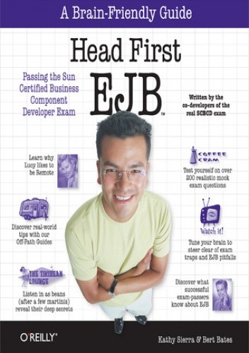 Head First EJB. Passing the Sun Certified Business Component Developer Exam - Kathy Sierra