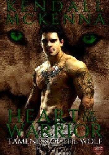 Heart of the Warrior - Kendall McKenna