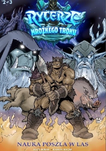 Hearthstone: Korona Lodu - Nauka Poszła w Las - Ramón F. Bachs