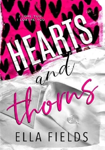 Hearts and Thorns - Ella Fields