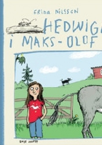 Hedwiga i Maks-Olof - Frida Nilsson
