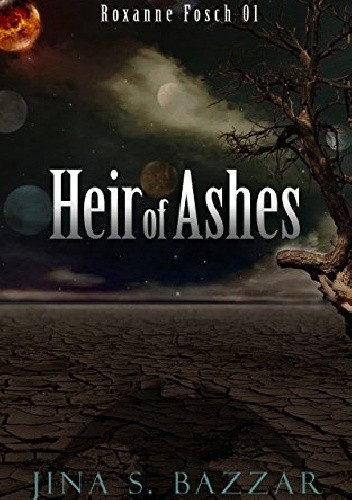 Heir of Ashes - Jina S. Bazzar