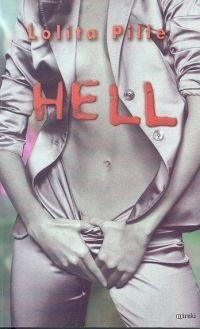 Hell - Lolita Pille