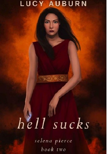 Hell Sucks - Lucy Auburn