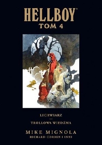 Hellboy: Lichwiarz / Trollowa wiedźma - Mike Mignola