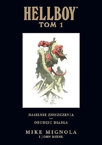 Hellboy: Nasienie zniszczenia / Obudzić diabła - Mike Mignola