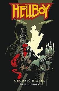 Hellboy: Obudzić diabła - Mike Mignola
