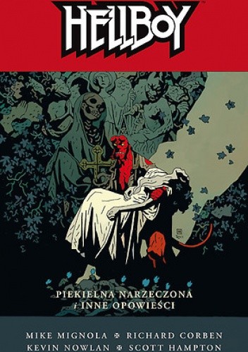 Hellboy: Piekielna narzeczona i inne opowieści - Mike Mignola