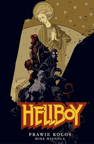 Hellboy: Prawie kolos - Mike Mignola