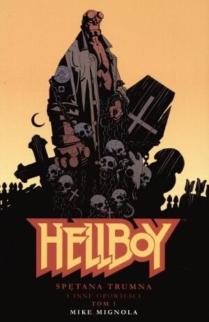 Hellboy: Spętana trumna i inne opowieści, tom 1 - Mike Mignola