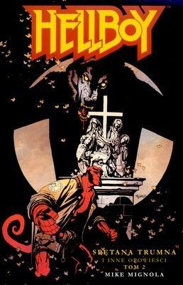 Hellboy: Spętana trumna i inne opowieści, tom 2 - Mike Mignola