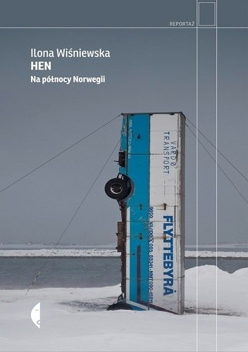 Hen. Na północy Norwegii - Ilona Wiśniewska