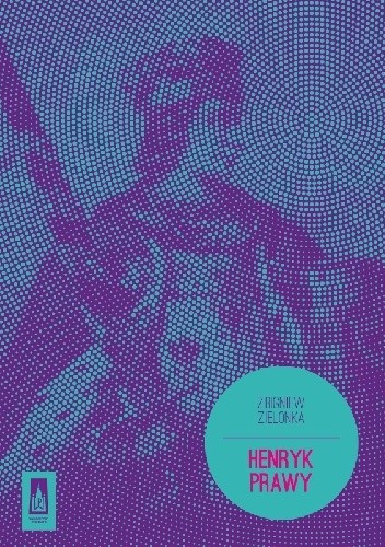 Henryk Prawy - Zbigniew Zielonka