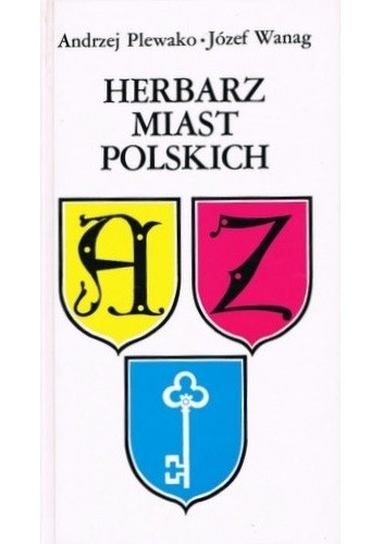 Herbarz miast polskich - Andrzej Plewako
