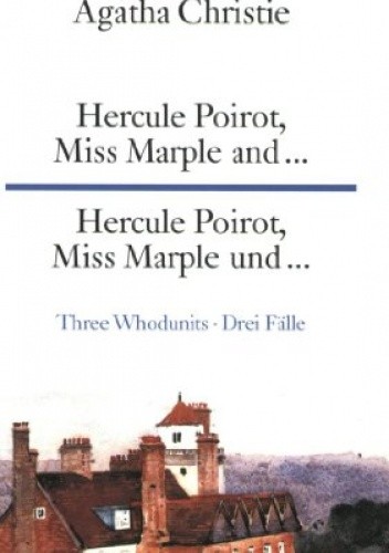 Hercule Poirot, Miss Marple and... - Agatha Christie