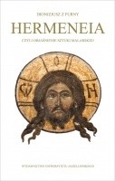 Hermeneia czyli Objaśnienie sztuki malarskiej - Dionizjusz z Furny