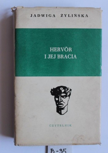 Hervor i jej bracia - Jadwiga Żylińska