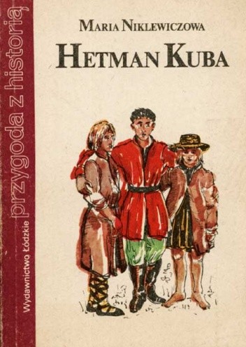 Hetman Kuba - Maria Niklewiczowa