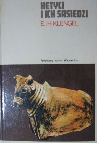 Hetyci i ich sąsiedzi. Dzieje kultury Azji Mniejszej od Çatalhüyük do Aleksandra Wielkiego - Horst Klengel