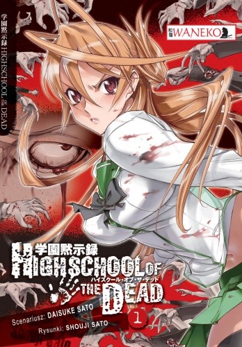 Highschool of the Dead tom 1 - Daisuke Sato