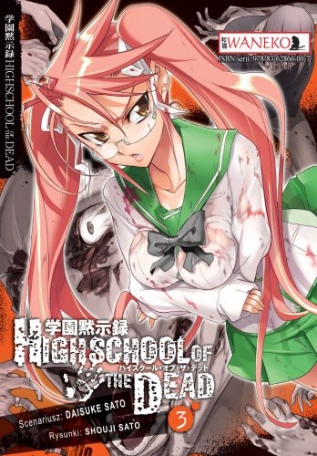 Highschool of the Dead tom 3 - Daisuke Sato