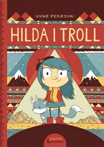 Hilda i Troll - Luke Pearson
