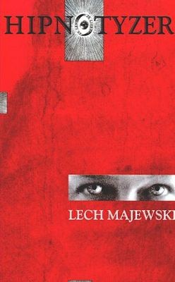Hipnotyzer - Lech Majewski