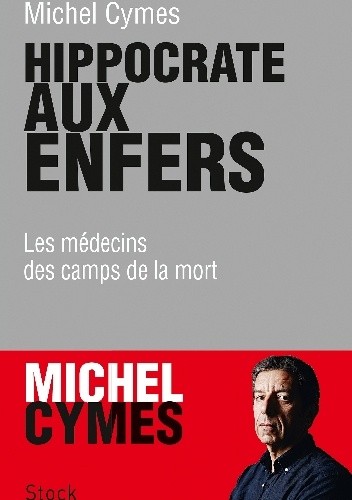 Hippocrate aux enfers - Michel Cymes