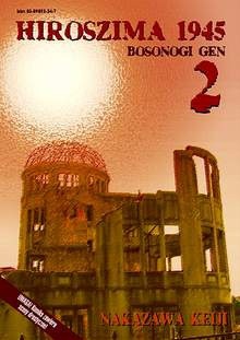 Hiroszima 1945. Bosonogi Gen 2 - Nakazawa Keiji