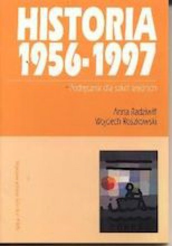 Historia 1956-1997 - Wojciech Roszkowski