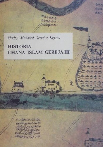 Historia chana Islam Gereja III - Hadży Mehmed Senai