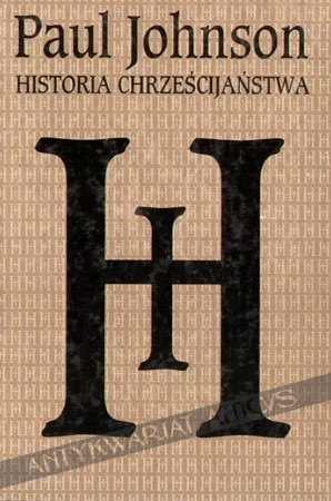 Historia chrześcijaństwa - Paul Johnson