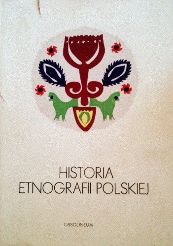 Historia etnografii polskiej - Zofia Sokolewicz