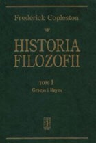 Historia filozofii. Tom 1. Grecja i Rzym - Frederick Copleston