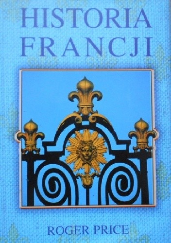 Historia Francji - Roger Price
