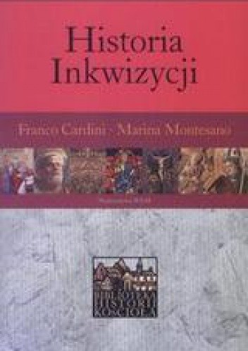 Historia Inkwizycji - Marina Montesano