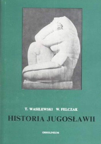 Historia Jugosławii - Tadeusz Wasilewski