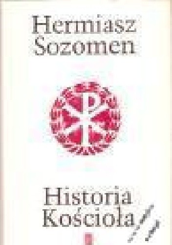 Historia Kościoła - Hermias Salamanes Sozomenus