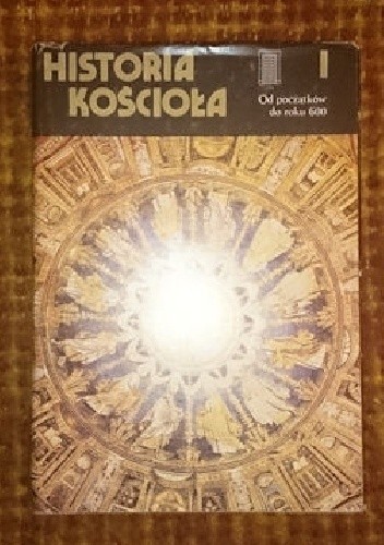 Historia kościoła - Od początków do roku 600 - Henri-Irenee Marrou