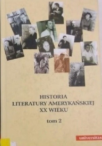 Historia literatury amerykańskiej XX wieku Tom II - Agnieszka Salska