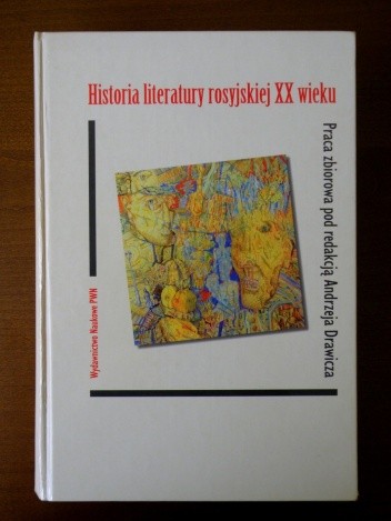 Historia literatury rosyjskiej XX wieku - Danuta Kułakowska