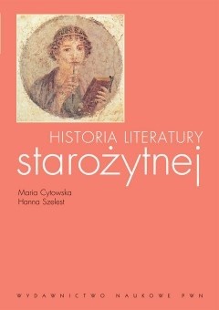 Historia literatury starożytnej - Maria Cytowska